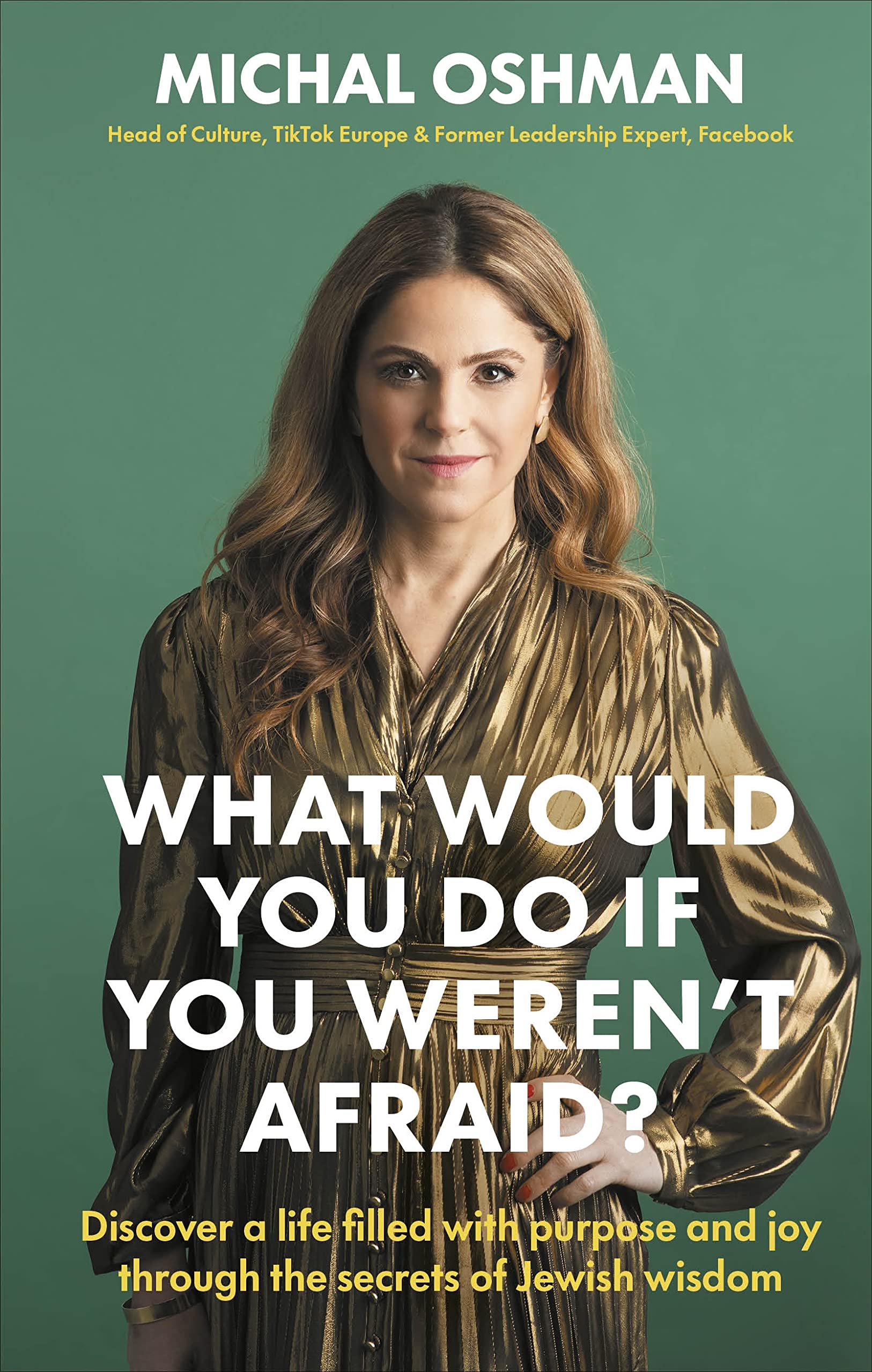 What Would You Do If You Weren't Afraid?: Discover a Life Filled with Purpose and Joy Through the Secrets of Jewish Wisdom book cover