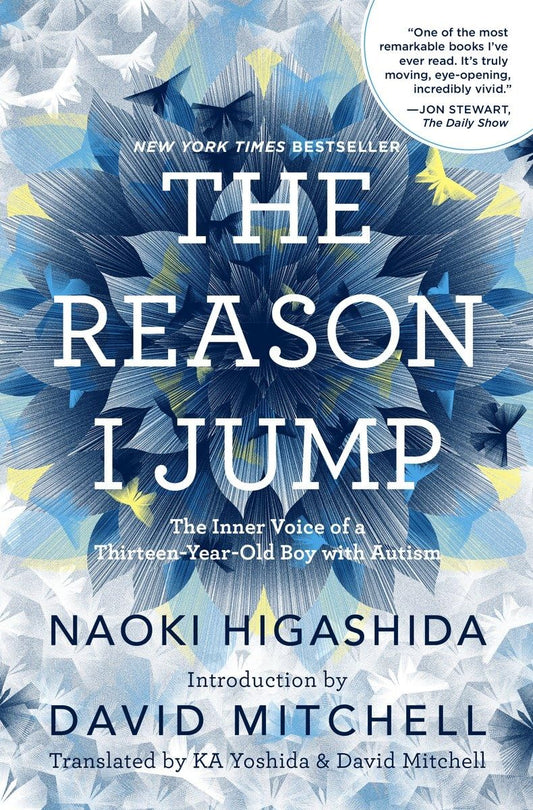 Reason I Jump: The Inner Voice of a Thirteen-Year-Old Boy with Autism book cover