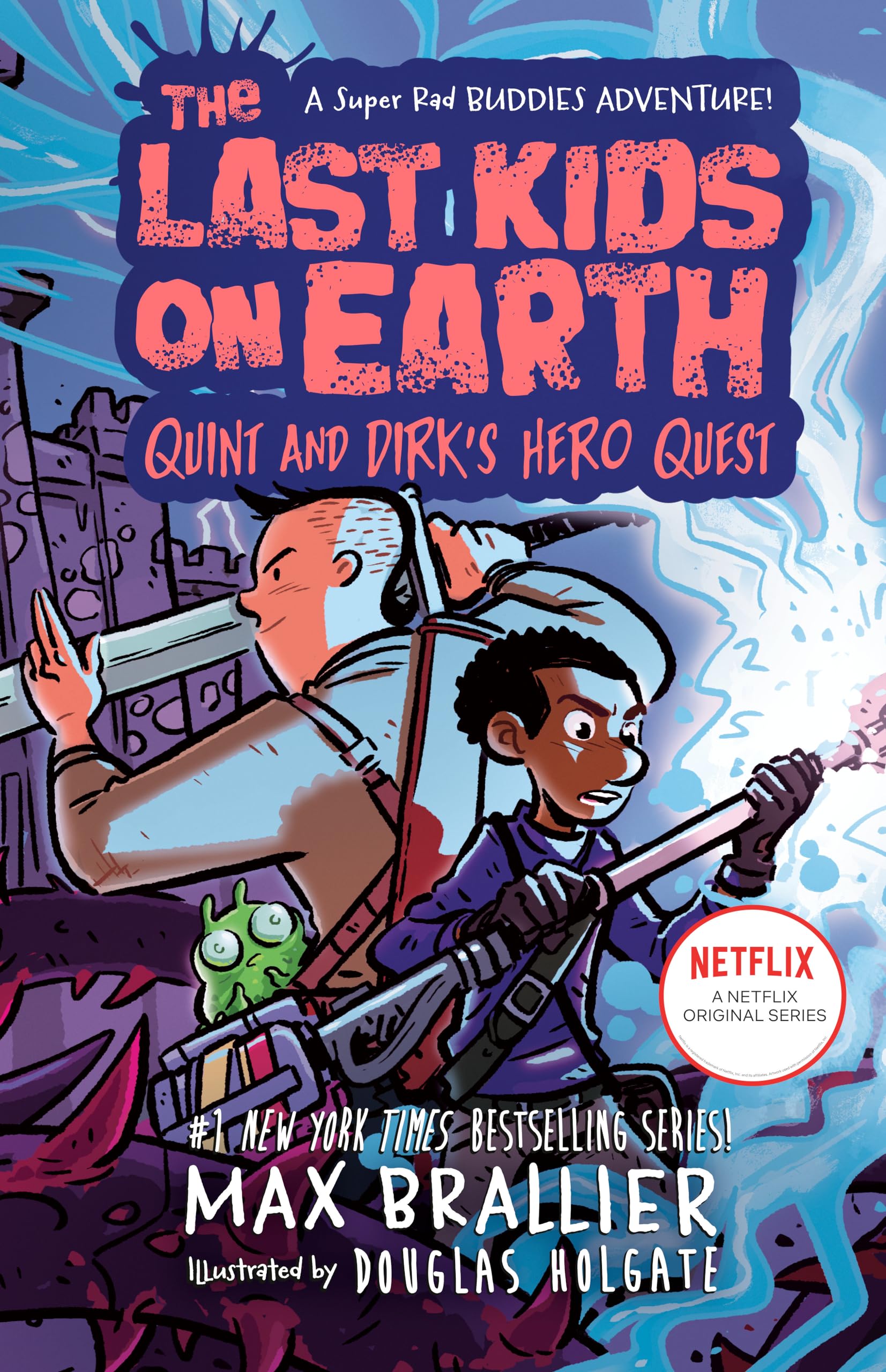 Last Kids on Earth: Quint and Dirk's Hero Quest book cover