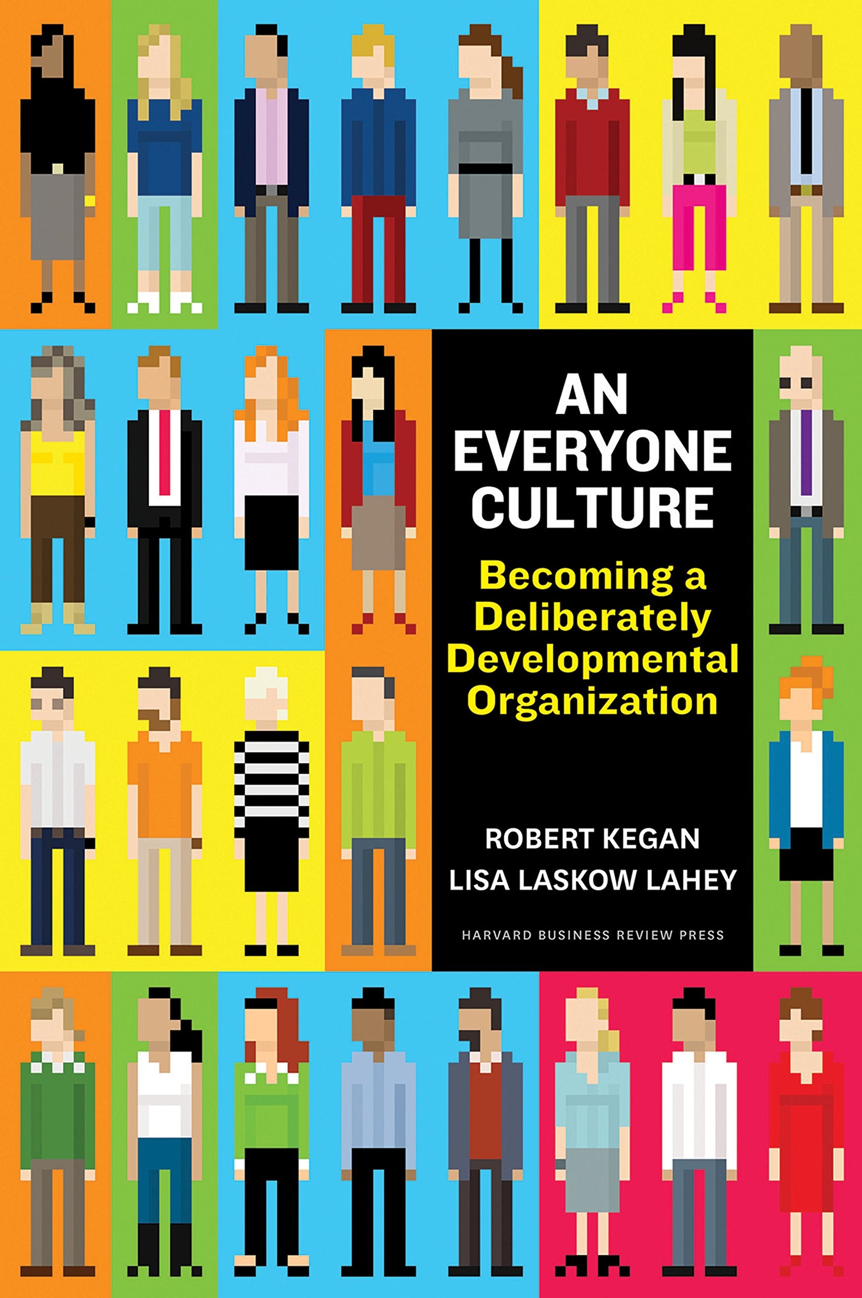 Everyone Culture: Becoming a Deliberately Developmental Organization book cover
