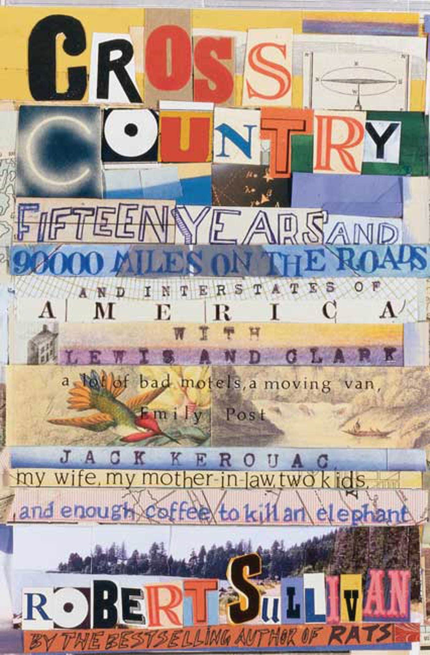 Cross Country: Fifteen Years and Ninety Thousand Miles on the Roads and Interstates of America Lewis and Clark, a Lot of Bad Motels, book cover