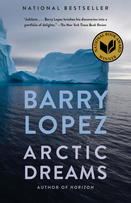 Arctic Dreams: National Book Award Winner book cover