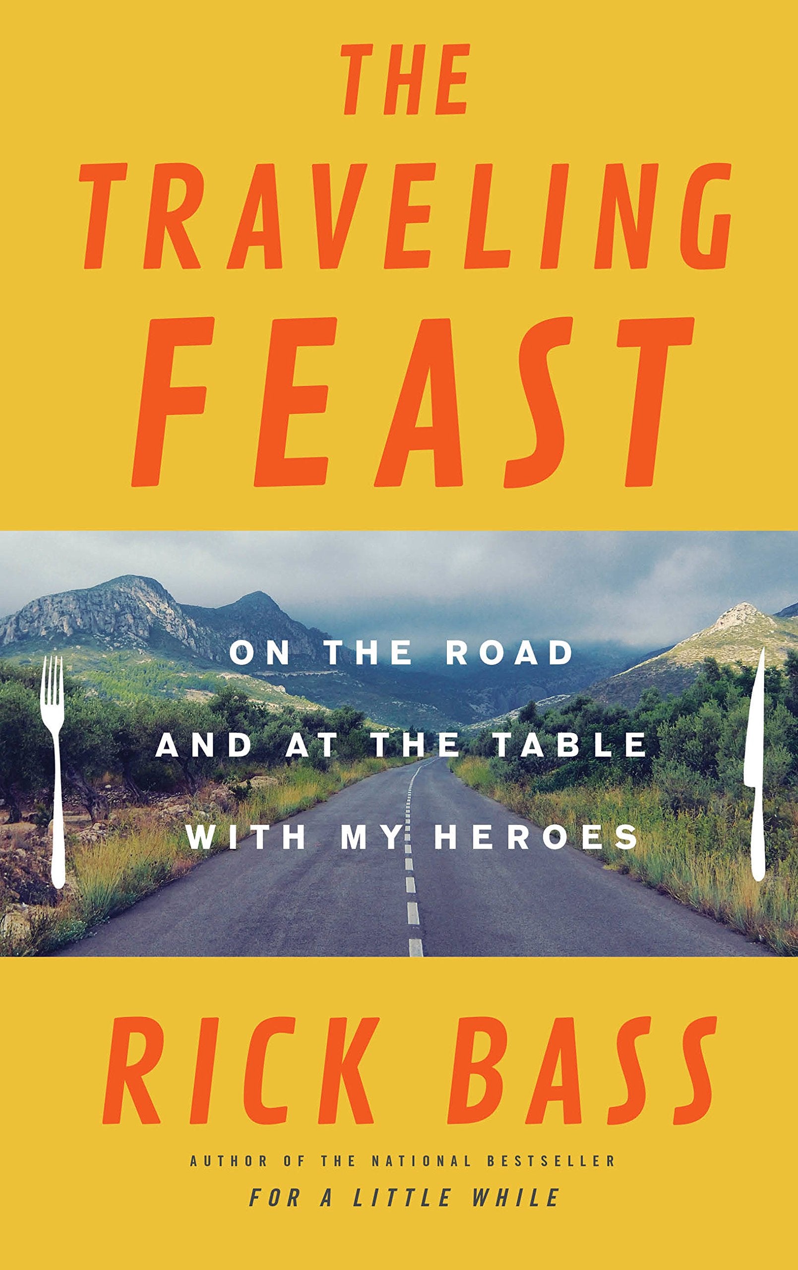 Traveling Feast: On the Road and at the Table with My Heroes book cover