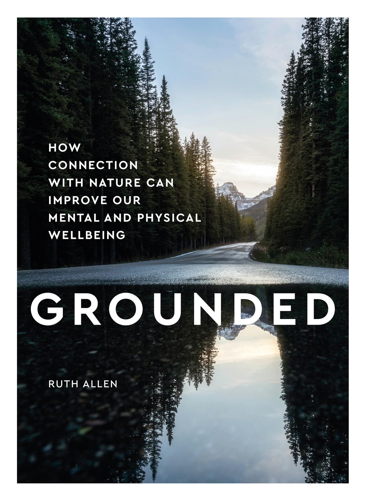 Grounded: How Connection with Nature Can Improve Our Mental and Physical Wellbeing book cover