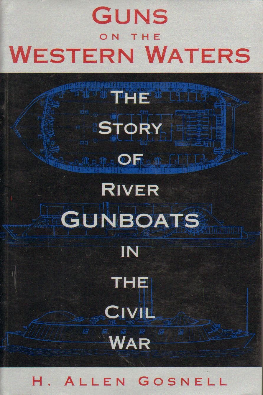 Guns on the Western Waters: The Story of River Gunboats in the Civil War book cover