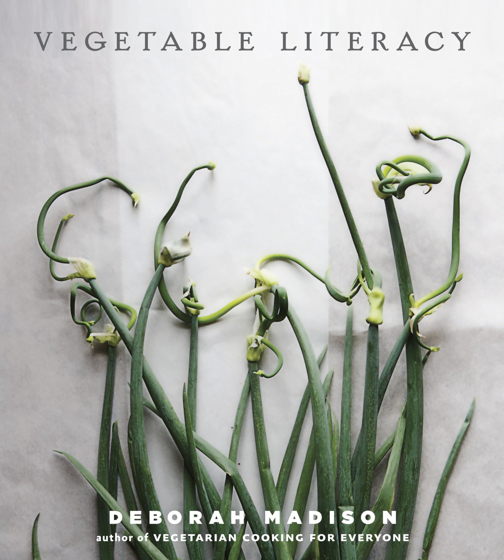Vegetable Literacy: Cooking and Gardening with Twelve Families from the Edible Plant Kingdom, with Over 300 Deliciously Simple Recipes [A Cookbook] book cover