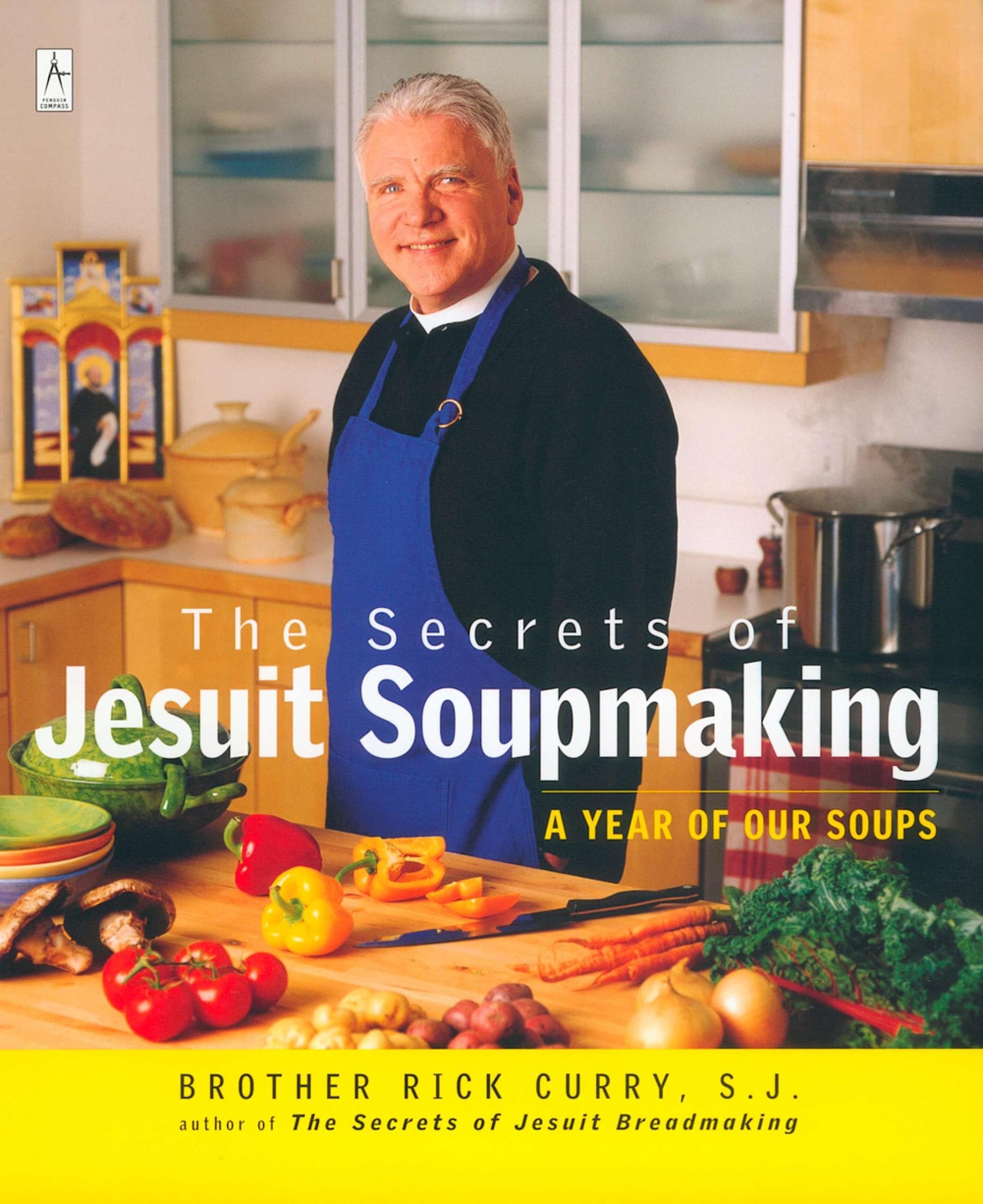 Secrets of Jesuit Soupmaking: A Year of Our Soups book cover