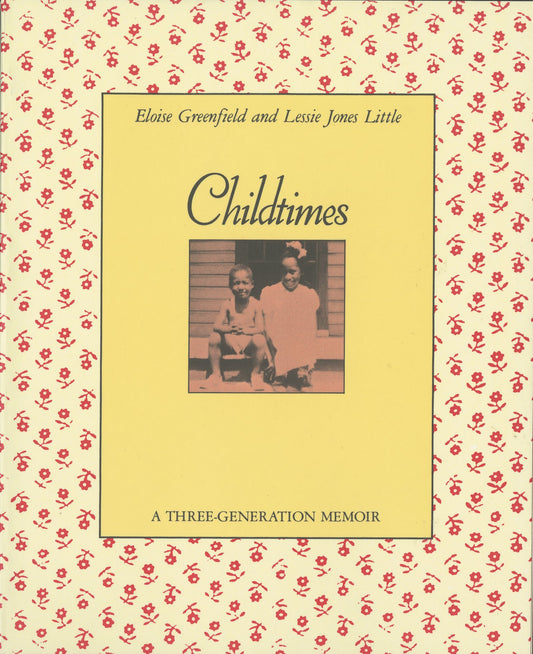 Childtimes: A Three-Generation Memoir book cover