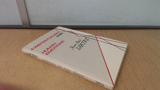 Existentialism and Human Emotions