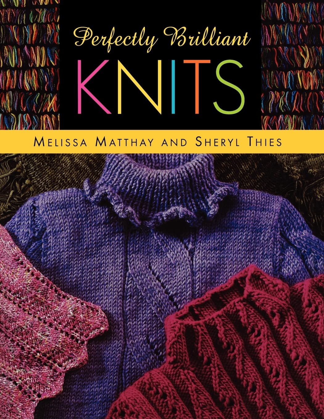 Perfectly Brilliant Knits Print on Demand Edition book cover