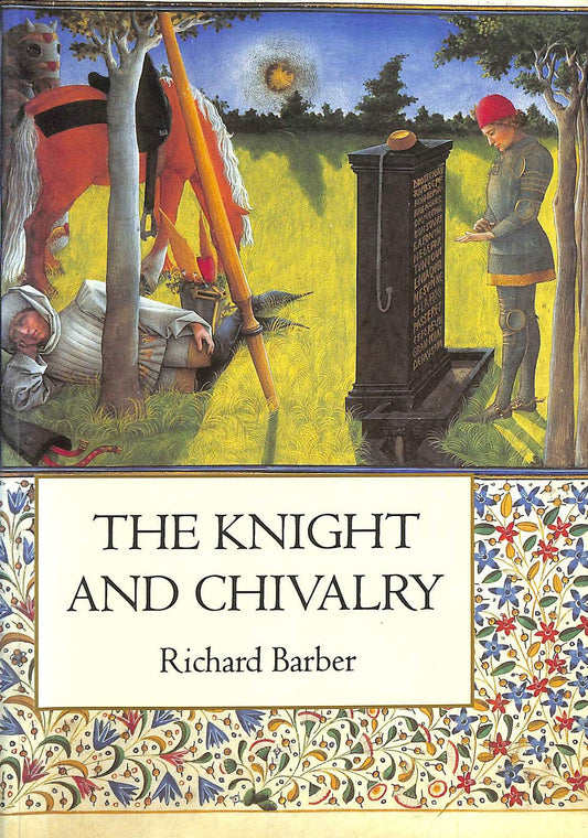 Knight and Chivalry: Revised Edition (Rev)