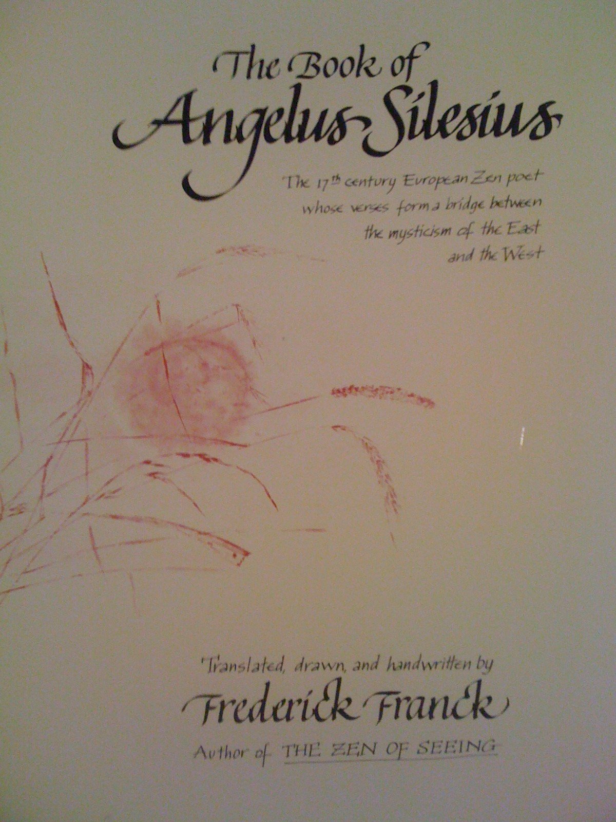 Book of Angelus Silesius: With Observations by the Ancient Zen Masters