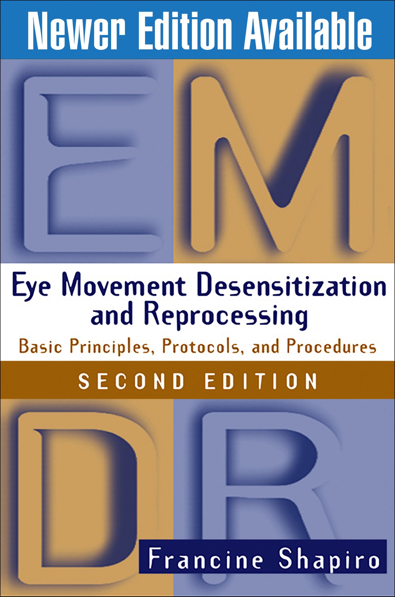 Eye Movement Desensitization and Reprocessing (Emdr), Second Edition: Basic Principles, Protocols, and Procedures book cover