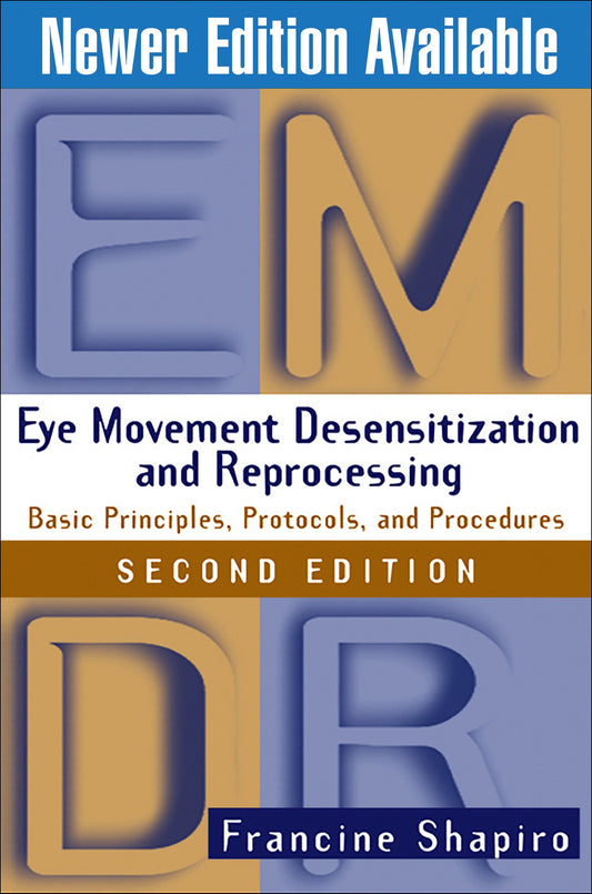 Eye Movement Desensitization and Reprocessing (Emdr), Second Edition: Basic Principles, Protocols, and Procedures book cover