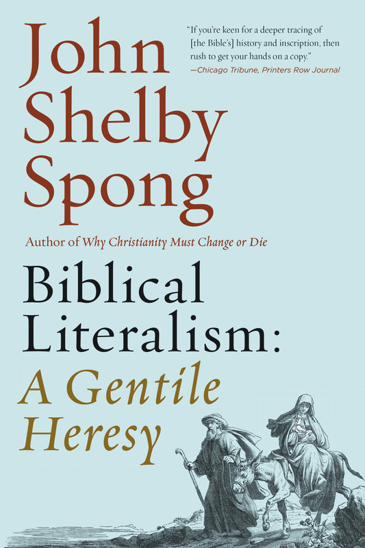 Biblical Literalism: A Gentile Heresy: A Journey Into a New Christianity Through the Doorway of Matthew's Gospel book cover