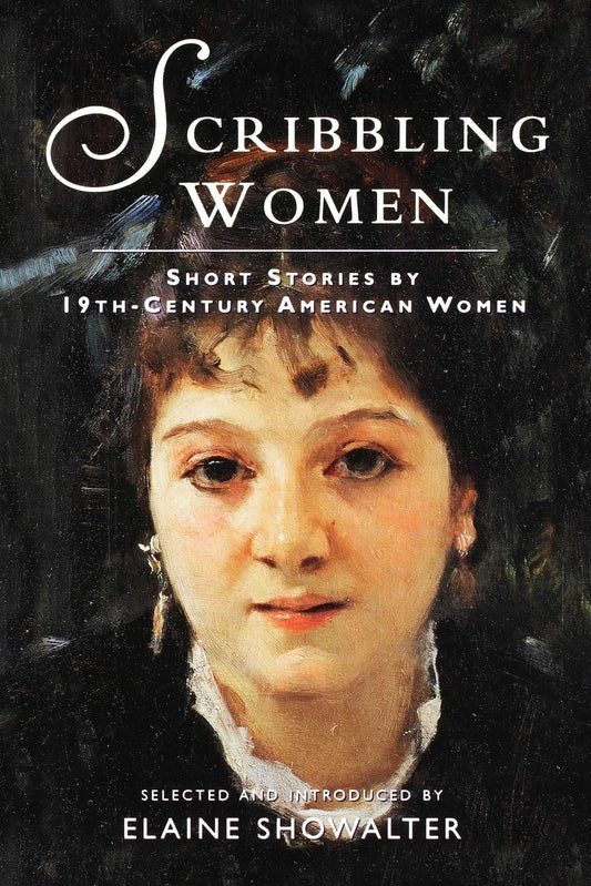 Scribbling Women: Short Stories by 19th-Century American Women book cover
