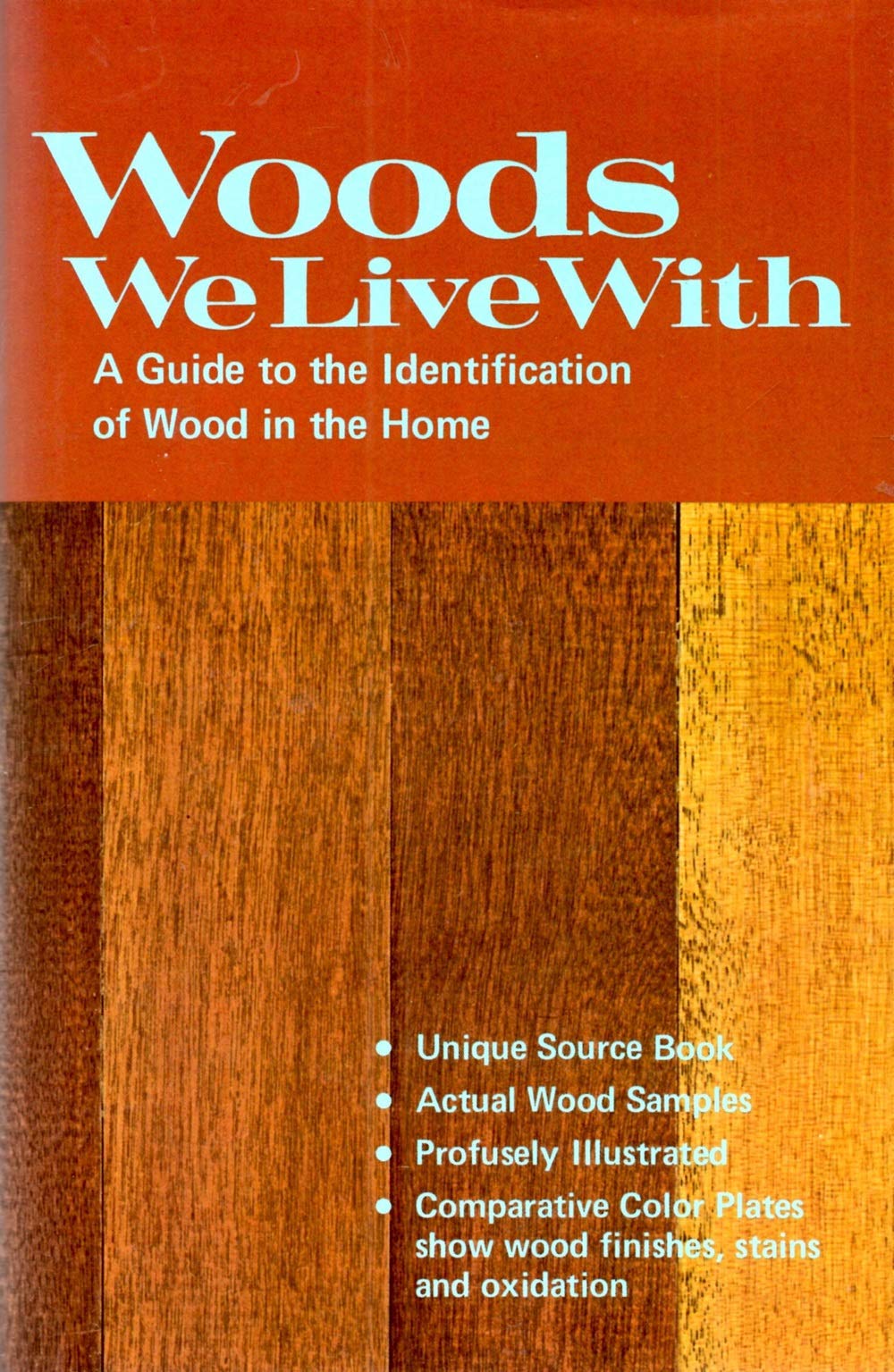 Woods We Live with: A Guide to the Identification of Wood in the Home book cover