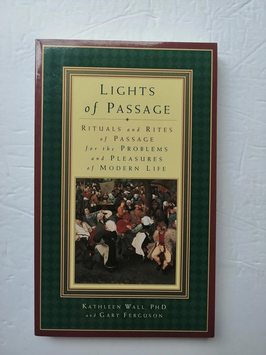 Lights of Passage: Rituals and Rites of Passage for the Problems and Pleasures of Modern Life (Paperback) book cover