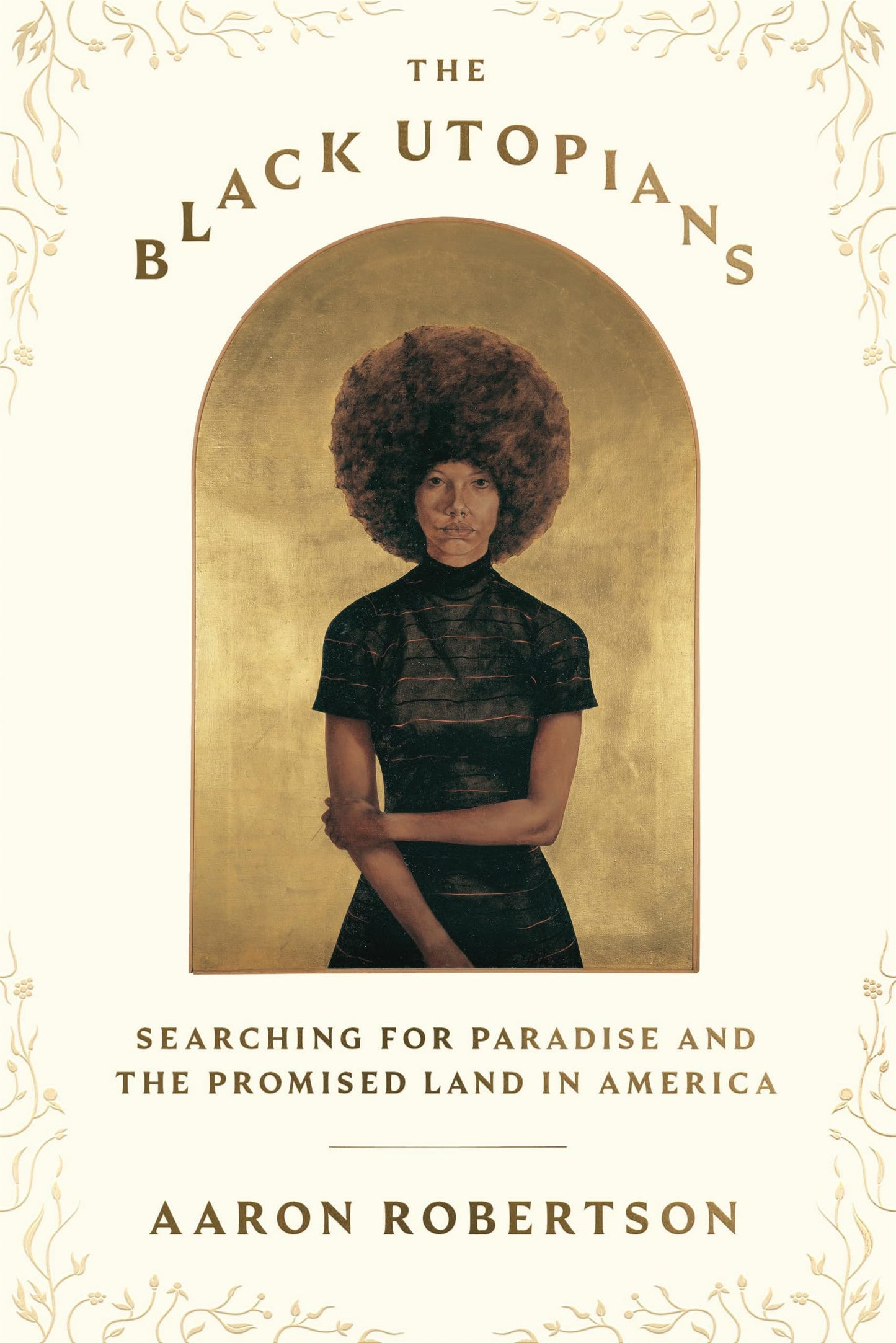 Black Utopians: Searching for Paradise and the Promised Land in America