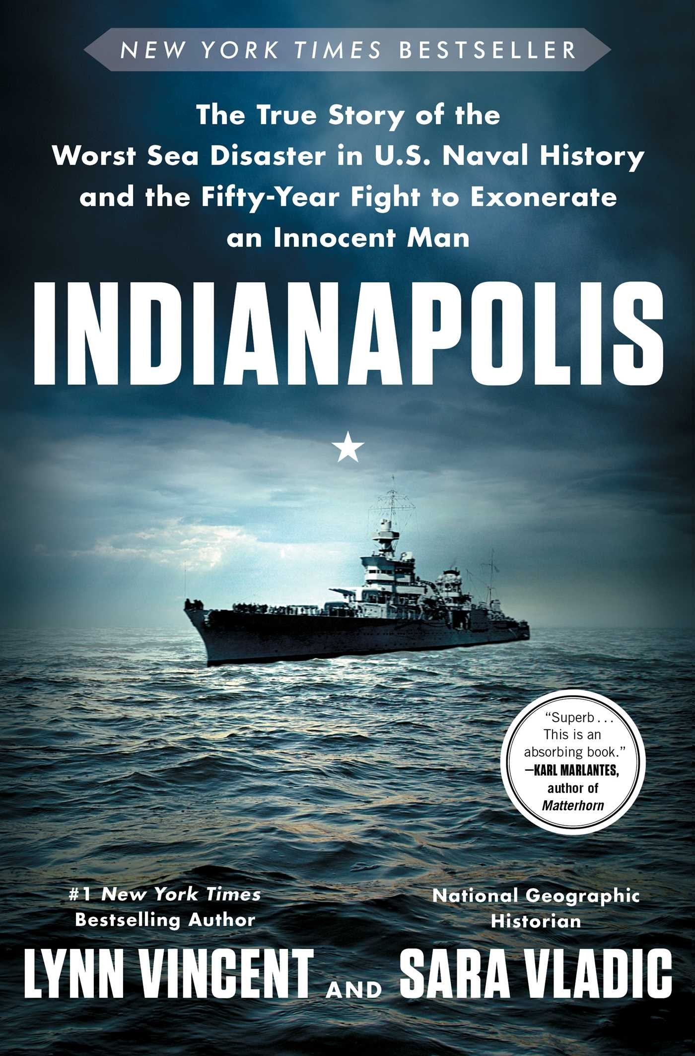 Indianapolis: The True Story of the Worst Sea Disaster in U.S. Naval History and the Fifty-Year Fight to Exonerate an Innocent Man book cover