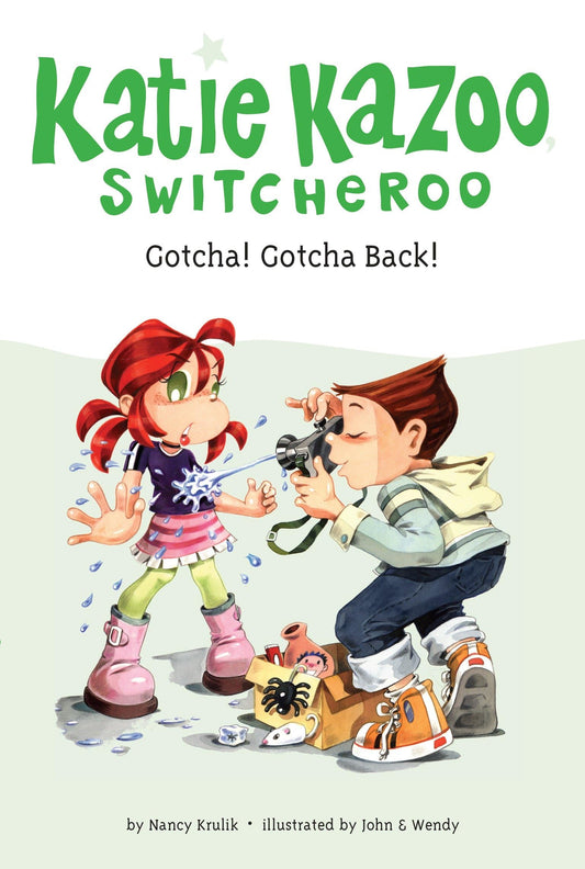 Gotcha! Gotcha Back! (Katie Kazoo, Switcheroo No. 19) book cover