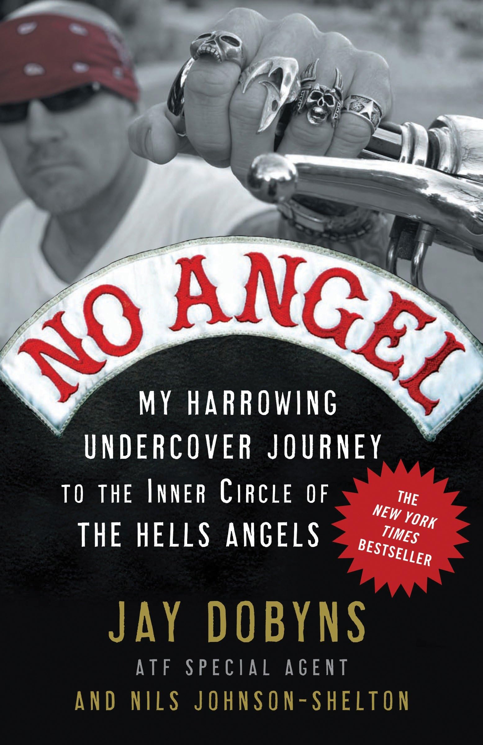 No Angel: My Harrowing Undercover Journey to the Inner Circle of the Hells Angels book cover