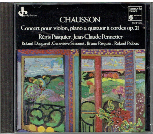 Chausson: Concert Op. 21/ Pièce Op. 39