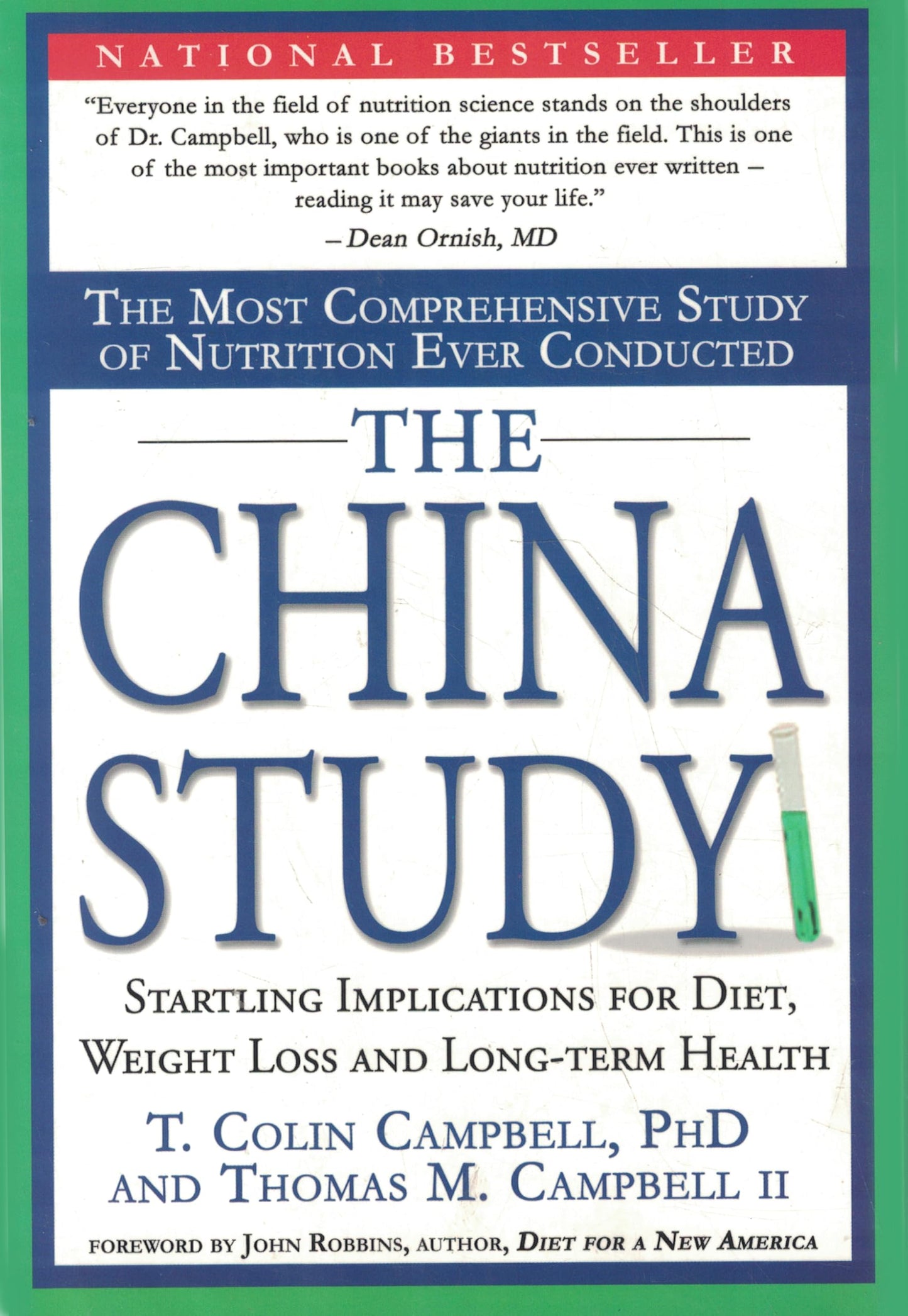 China Study: The Most Comprehensive Study of Nutrition Ever Conducted and the Startling Implications for Diet, Weight Loss, and Long-Term Health book cover