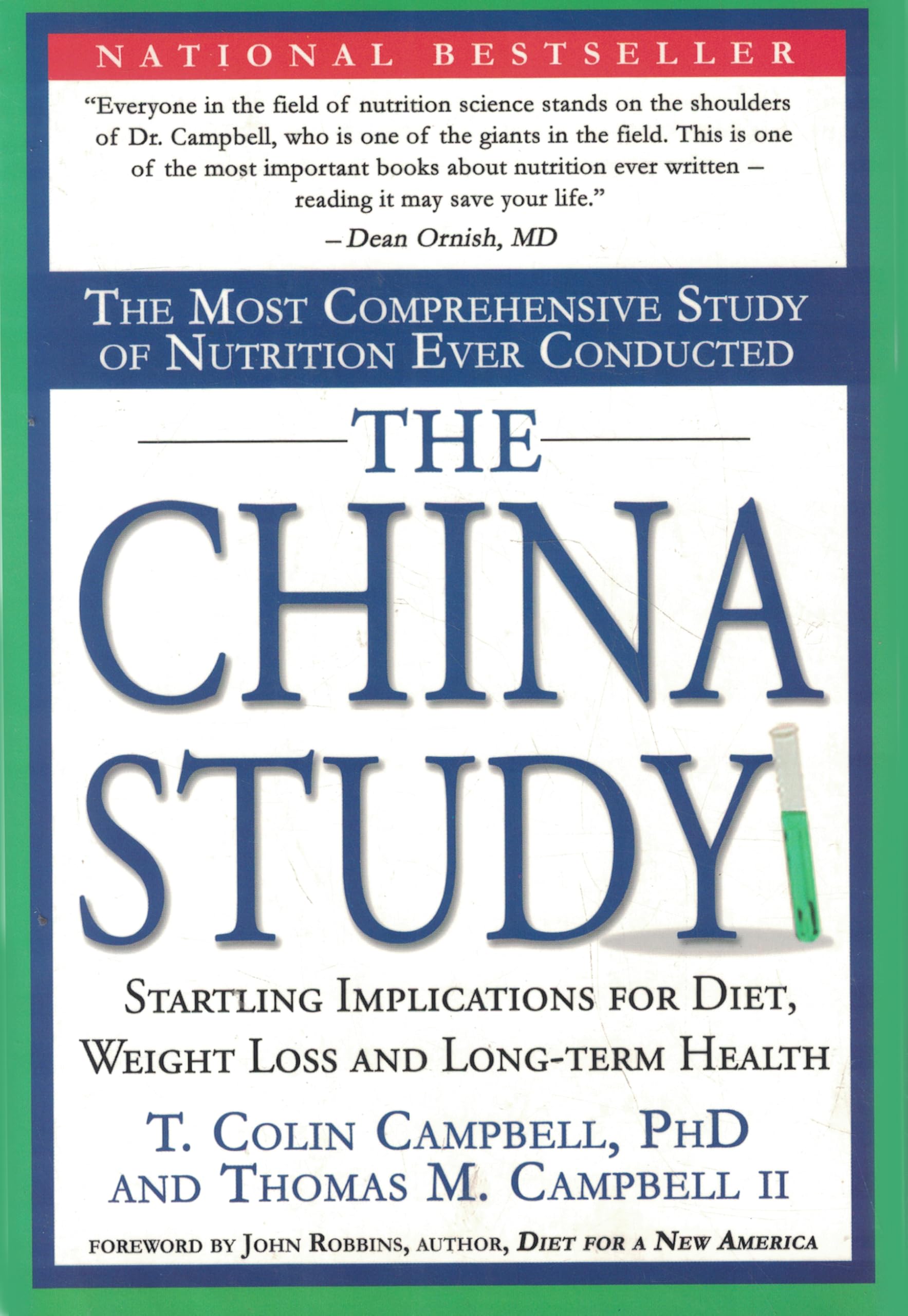 China Study: The Most Comprehensive Study of Nutrition Ever Conducted and the Startling Implications for Diet, Weight Loss, and Long-Term Health book cover