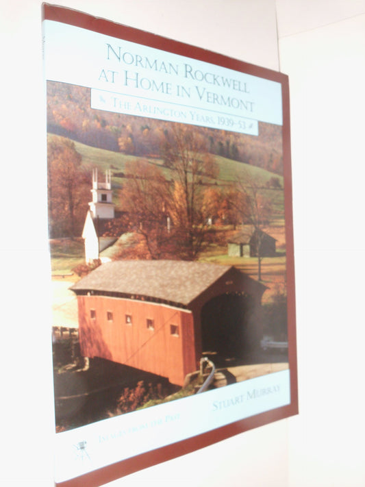 Norman Rockwell at Home in Vermont: The Arlington Years 1939-1953 book cover
