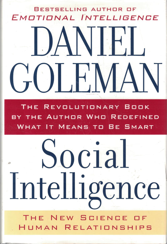 Social Intelligence: The New Science of Human Relationships