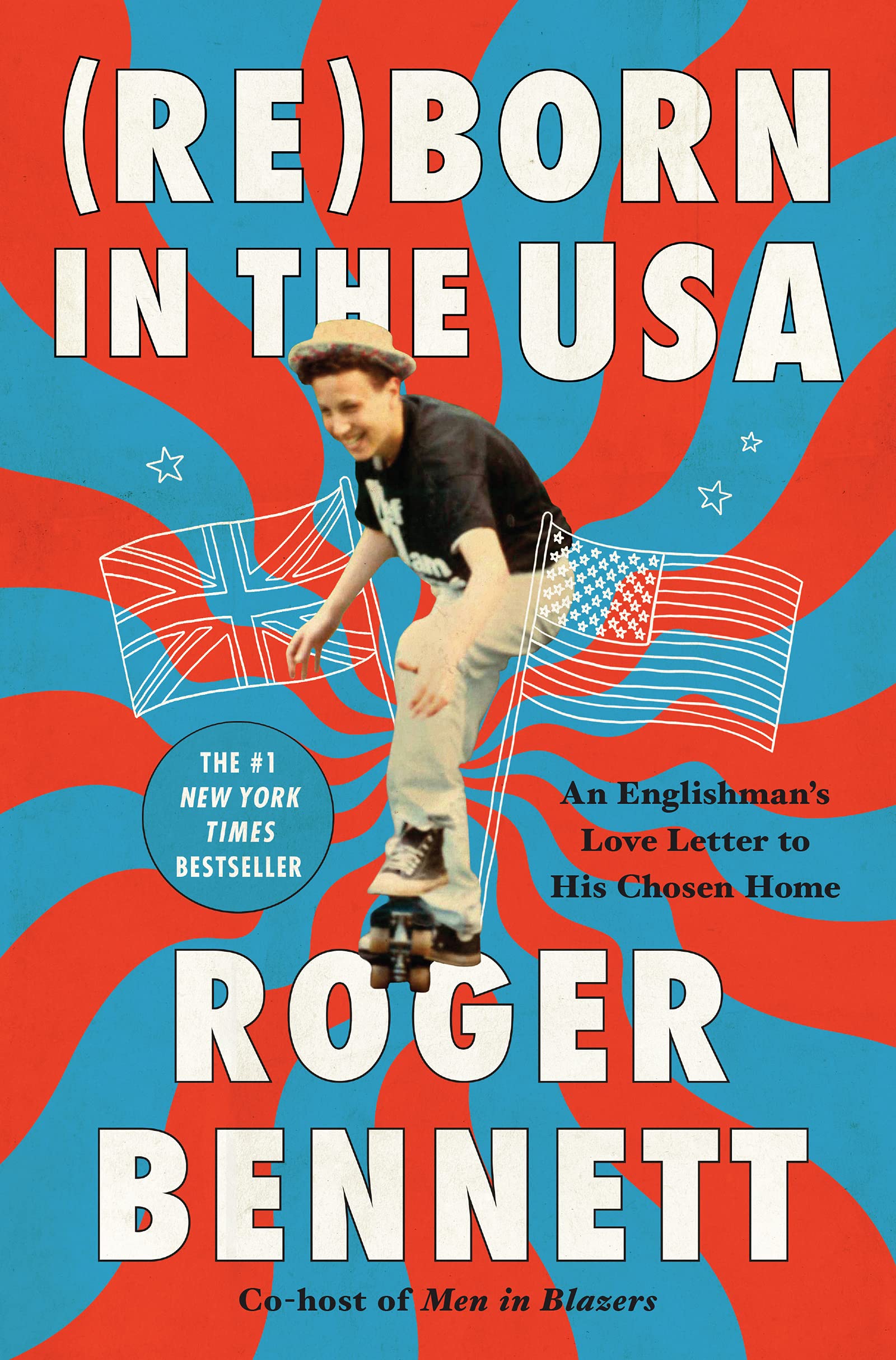 Reborn in the USA: An Englishman's Love Letter to His Chosen Home book cover