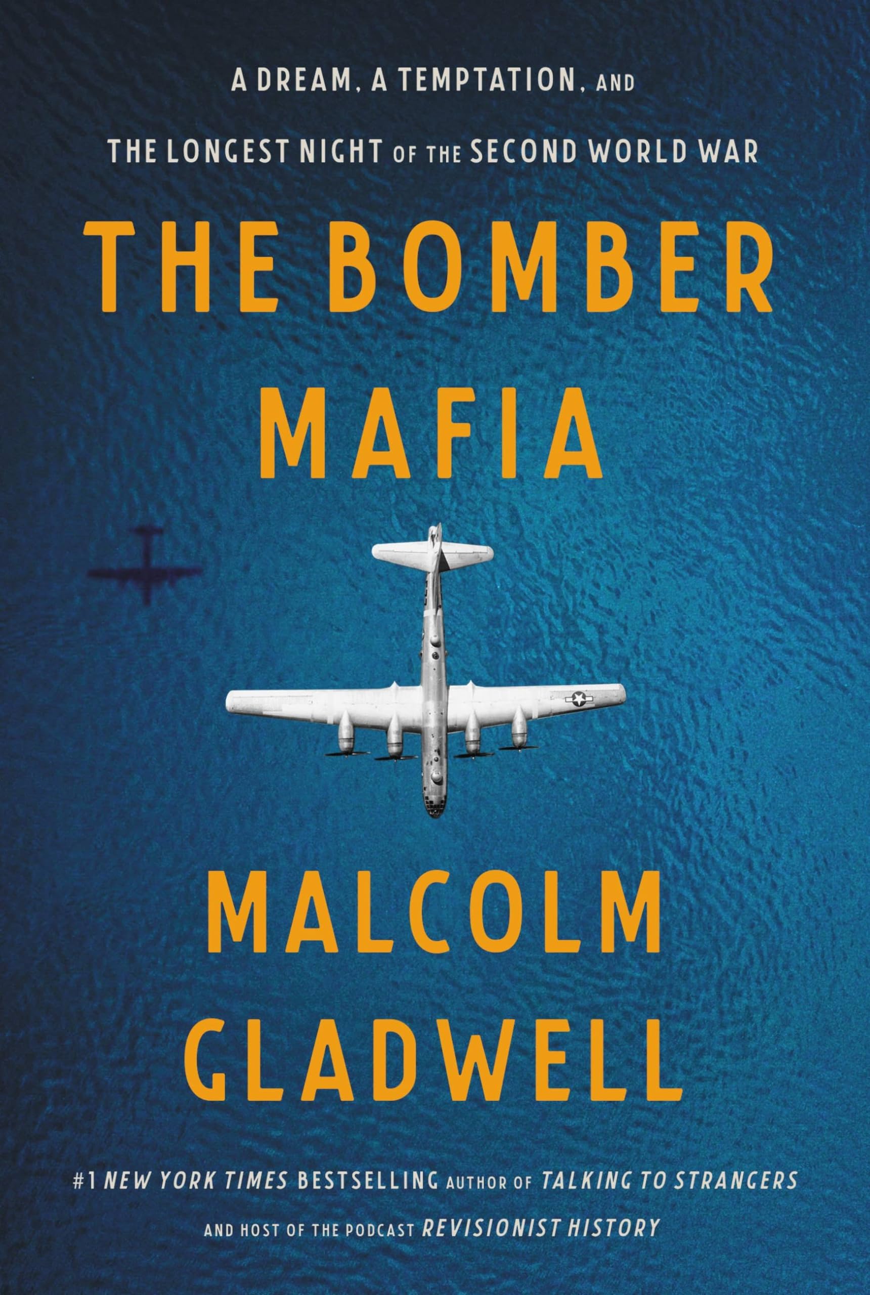 Bomber Mafia: A Dream, a Temptation, and the Longest Night of the Second World War book cover