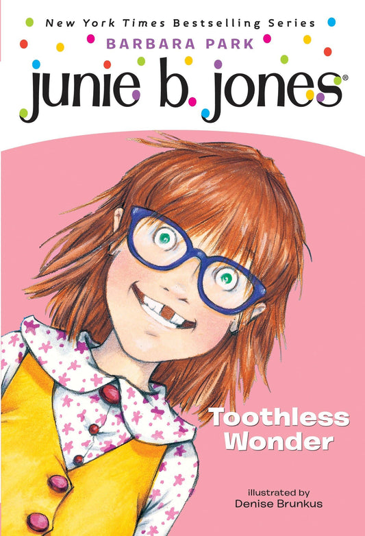 Junie B., First Grader: Toothless Wonder (Junie B. Jones, No. 20) book cover