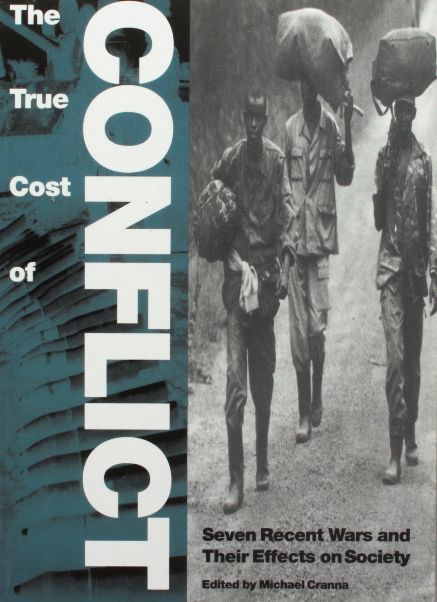 True Cost of Conflict: Seven Recent Wars and Their Effects on Society book cover