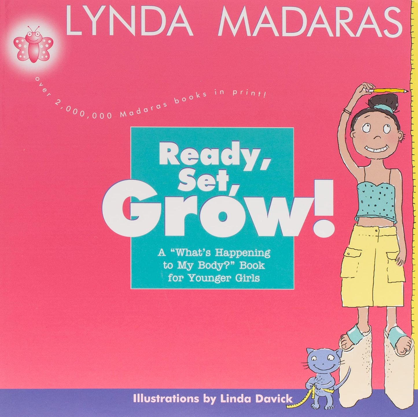 Ready, Set, Grow!: A What's Happening to My Body? Book for Younger Girls book cover