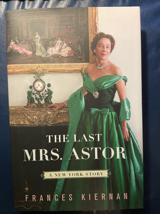 Last Mrs. Astor: A New York Story book cover