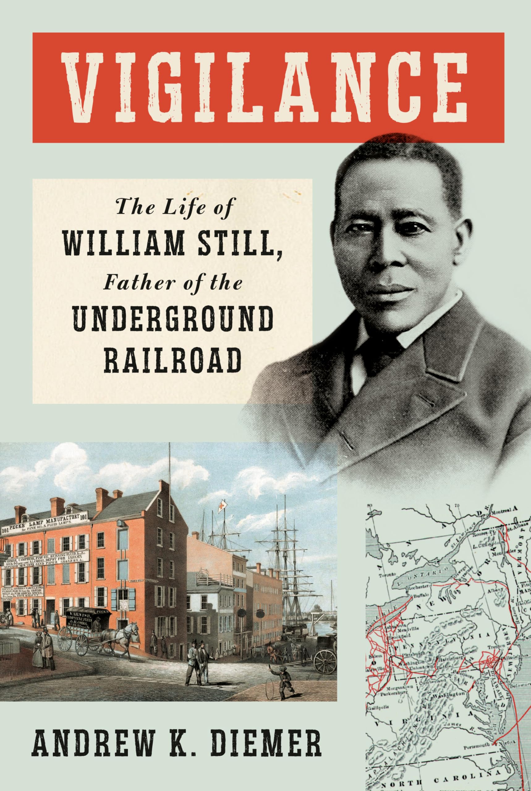 Vigilance: The Life of William Still, Father of the Underground Railroad book cover