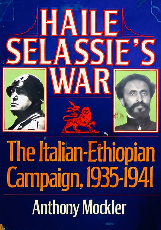Haile Salassie's War: The Ethiopian-Italian Campaign, 1935-1940 (American) book cover