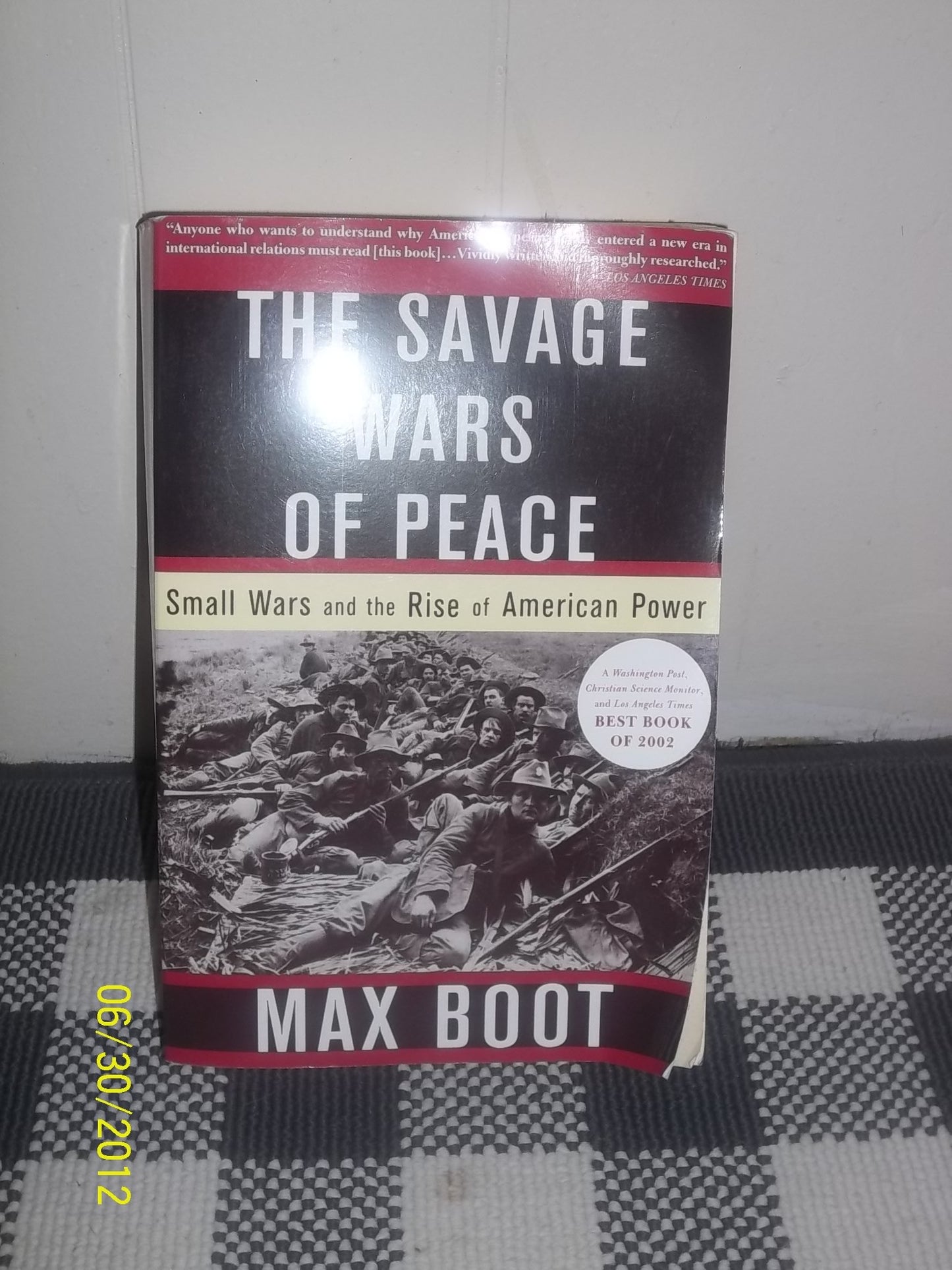 Savage Wars of Peace: Small Wars and the Rise of American Power (Revised)