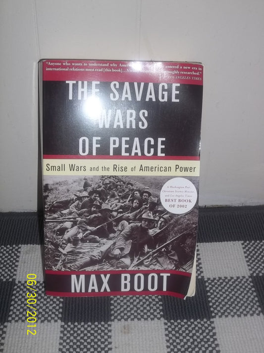 Savage Wars of Peace: Small Wars and the Rise of American Power (Revised) book cover