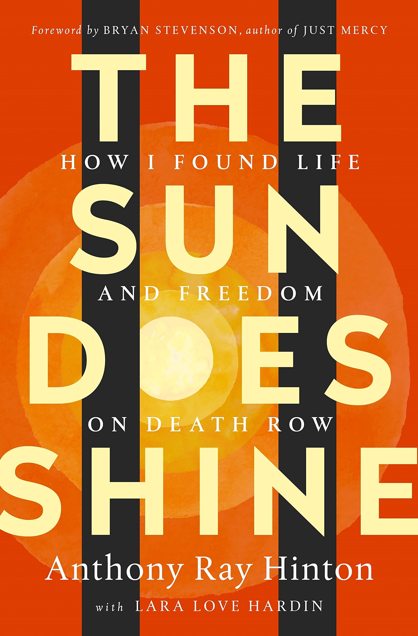 Sun Does Shine: How I Found Life and Freedom on Death Row (Oprah's Book Club Summer 2018 Selection)