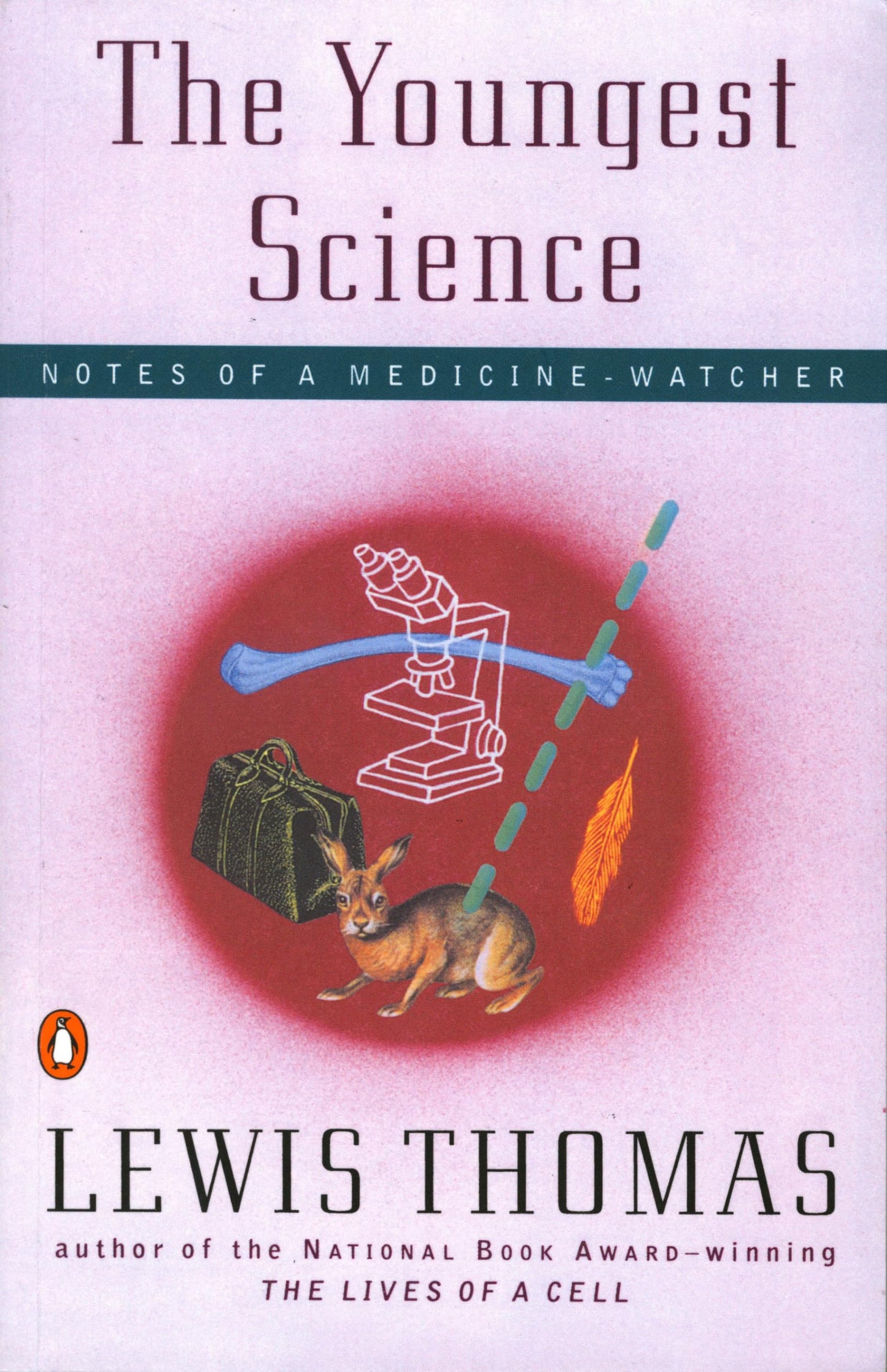 Youngest Science: Notes of a Medicine-Watcher book cover