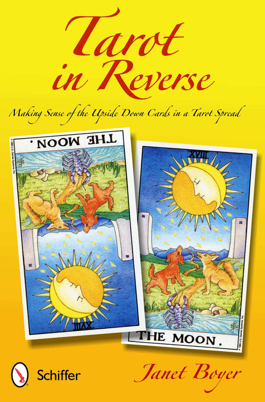 Tarot in Reverse: Making Sense of the Upside Down Cards in a Tarot Spread book cover