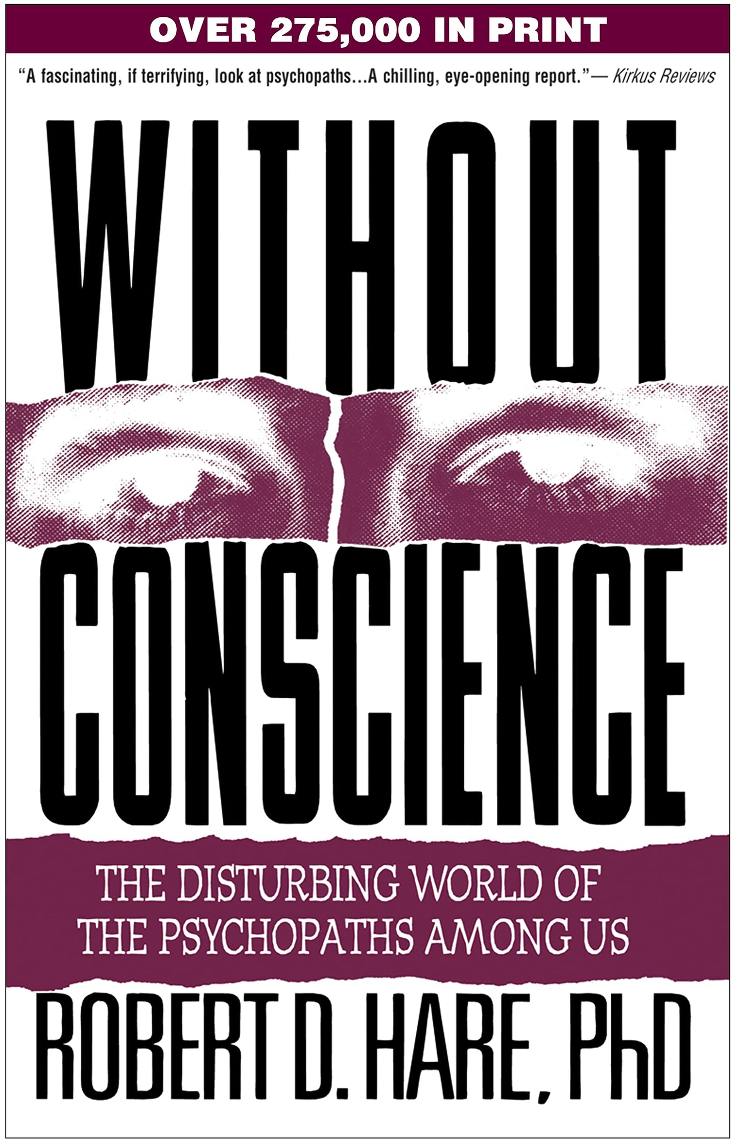 Without Conscience: The Disturbing World of the Psychopaths Among Us book cover