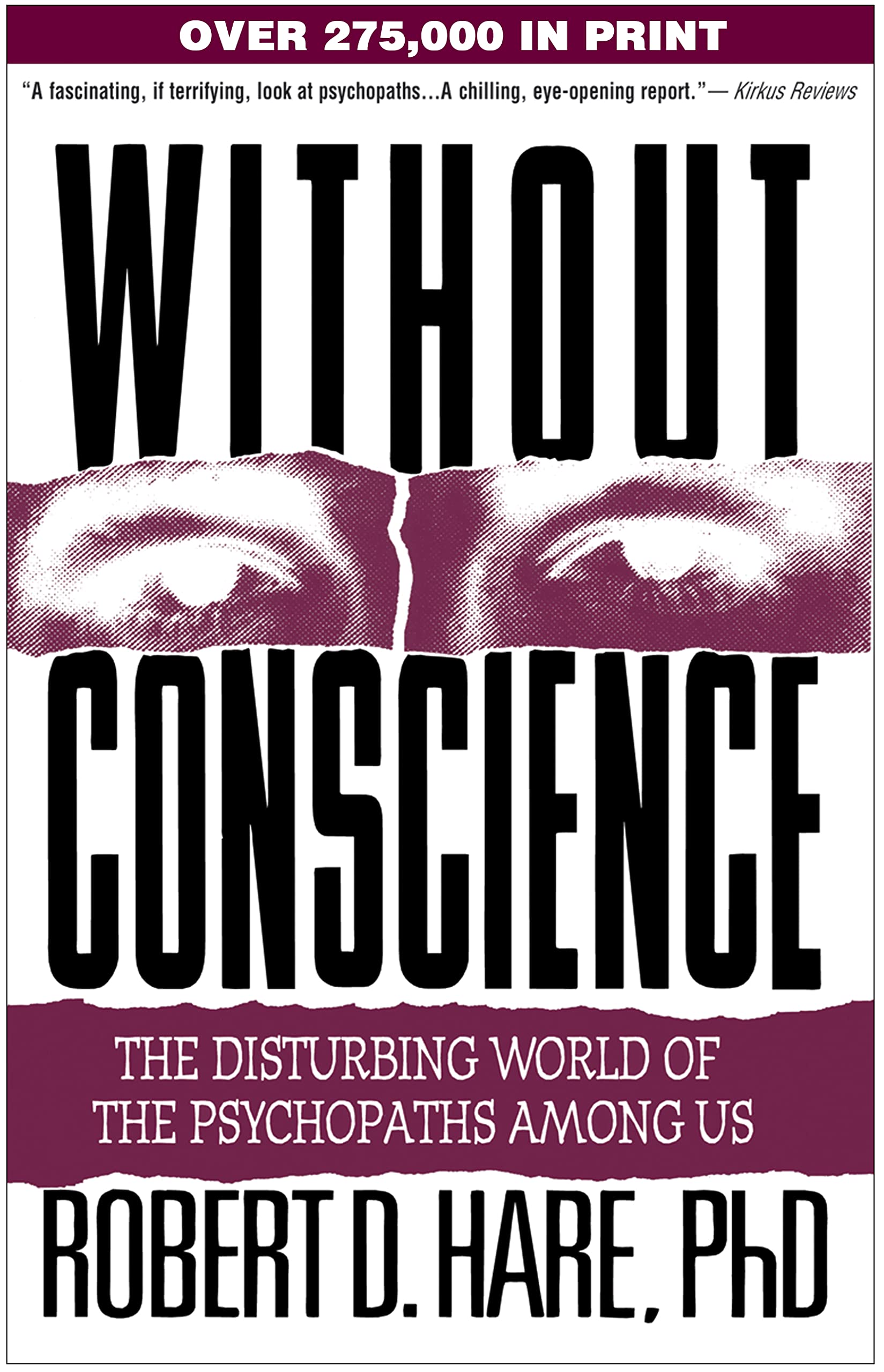 Without Conscience: The Disturbing World of the Psychopaths Among Us book cover