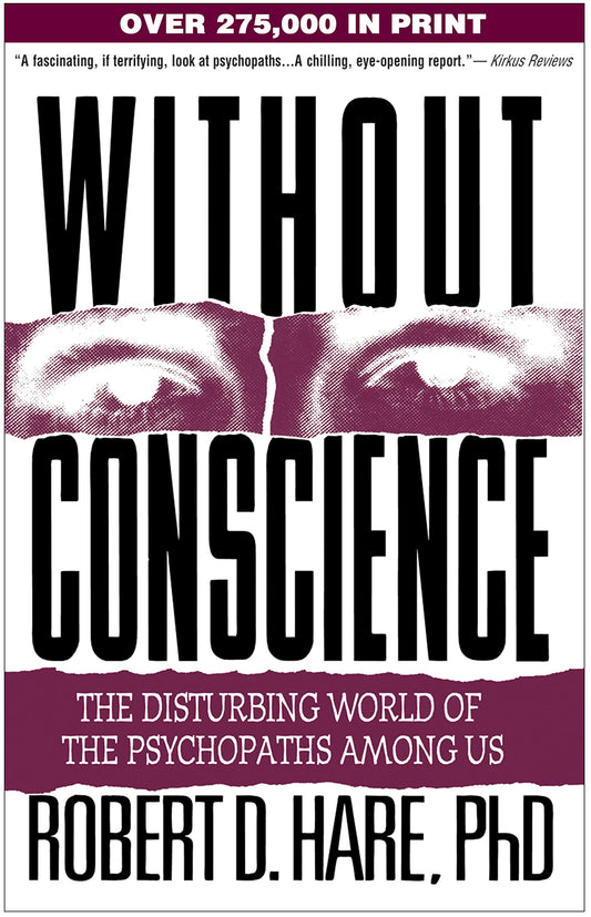 Without Conscience: The Disturbing World of the Psychopaths Among Us book cover