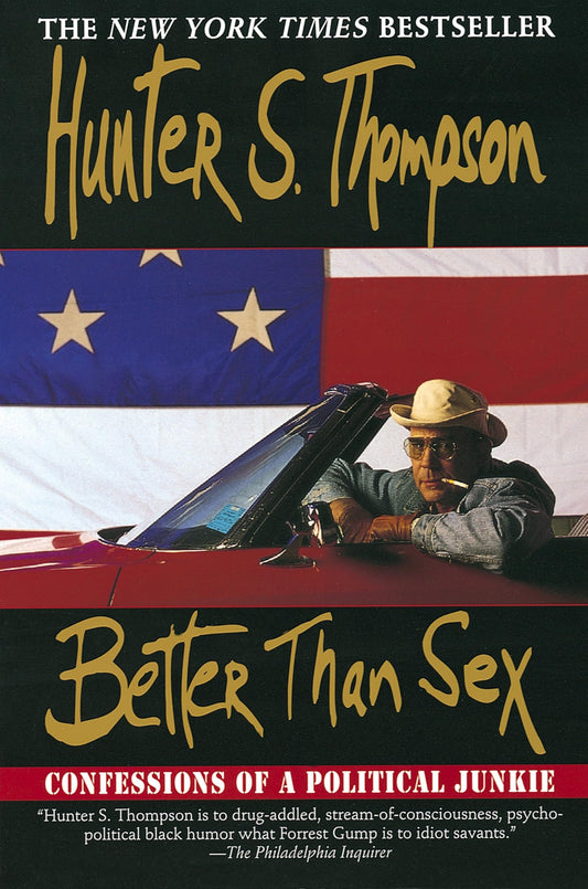 Better Than Sex: Confessions of a Political Junkie book cover