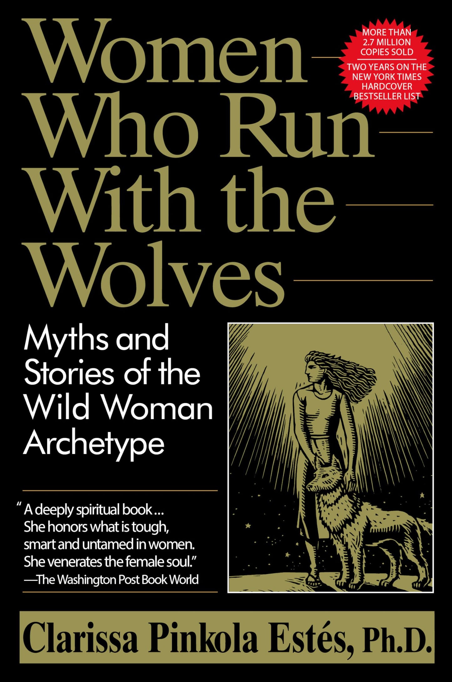 Women Who Run with the Wolves: Myths and Stories of the Wild Woman Archetype