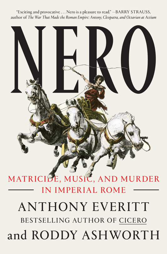 Nero: Matricide, Music, and Murder in Imperial Rome book cover